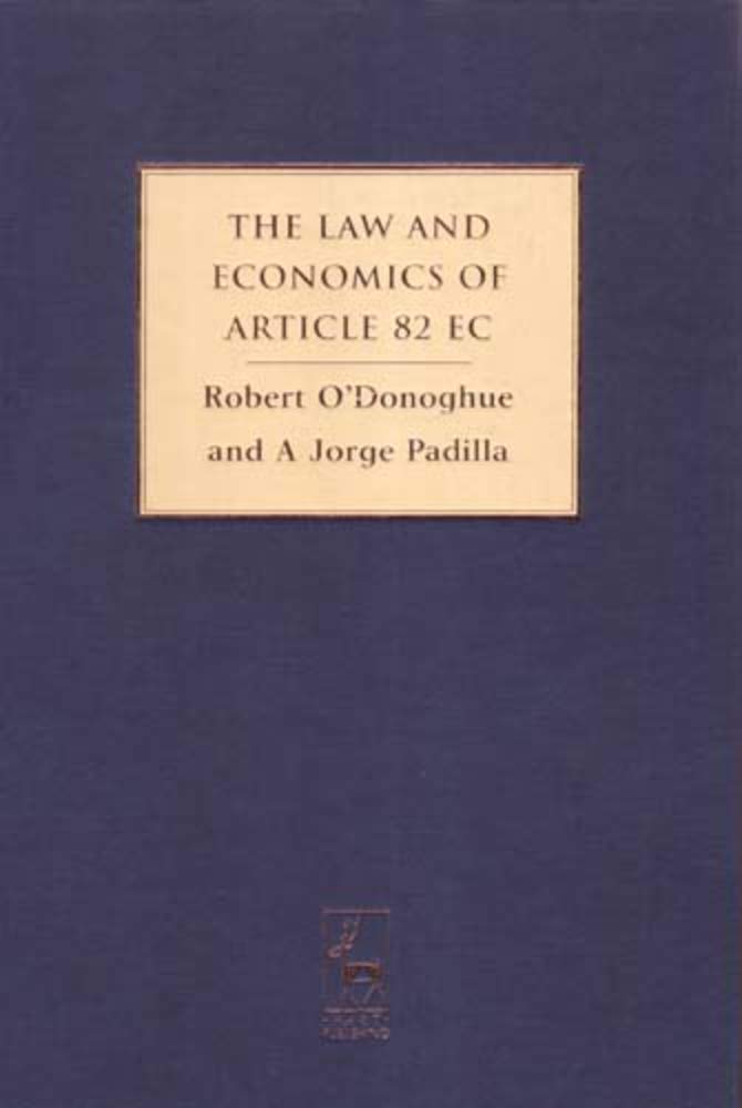 The Law And Economics of Article 82 Ec Law