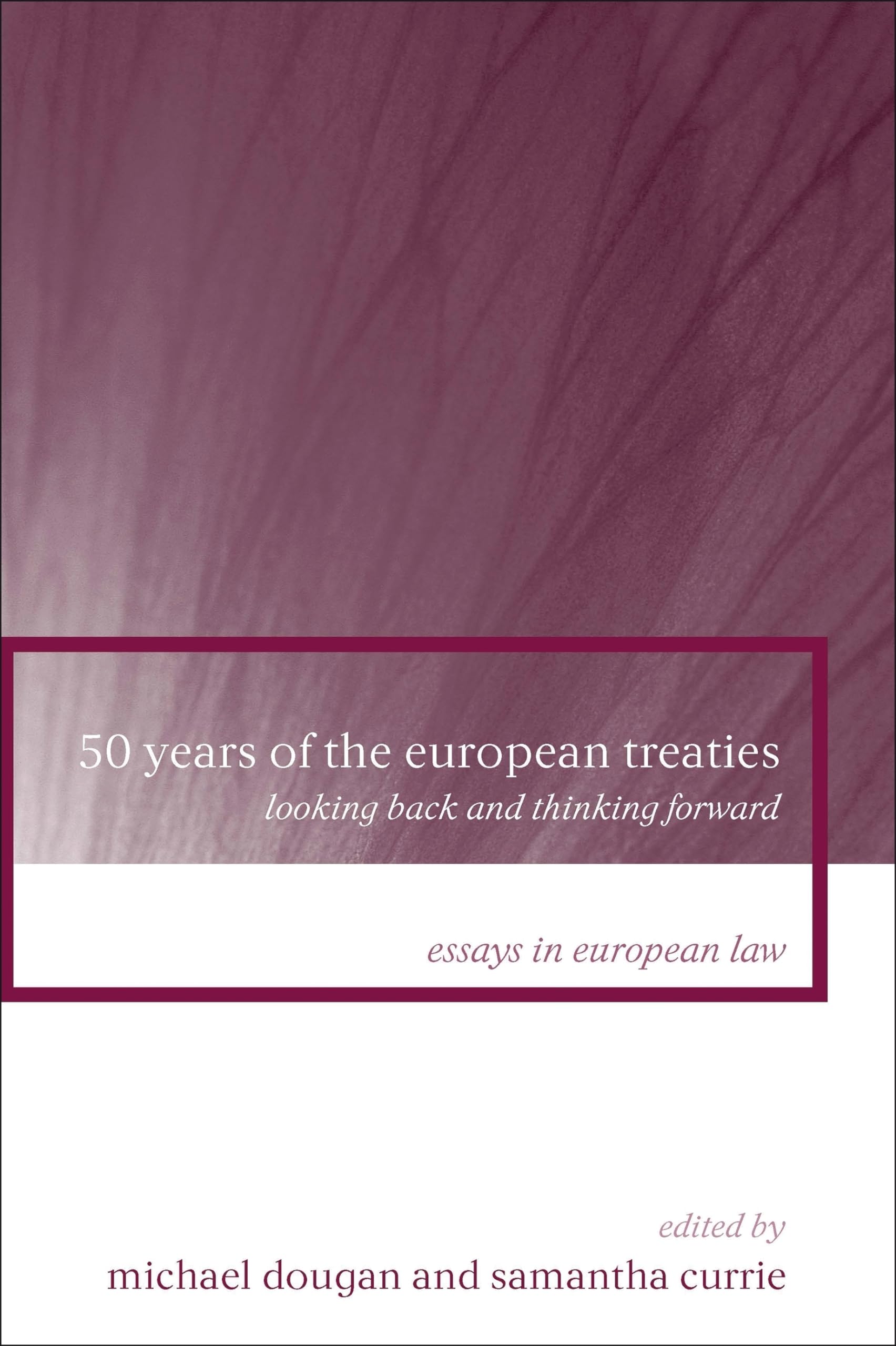 50 Years of the European Treaties Law