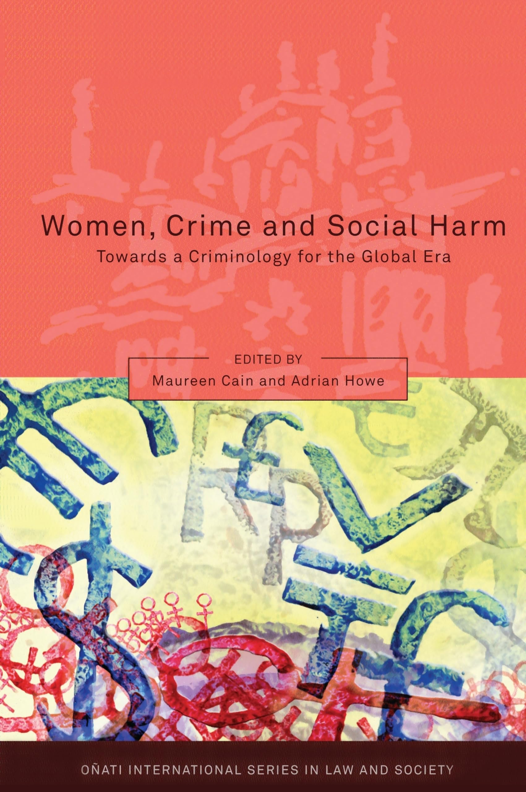 Women, Crime and Social Harm Law