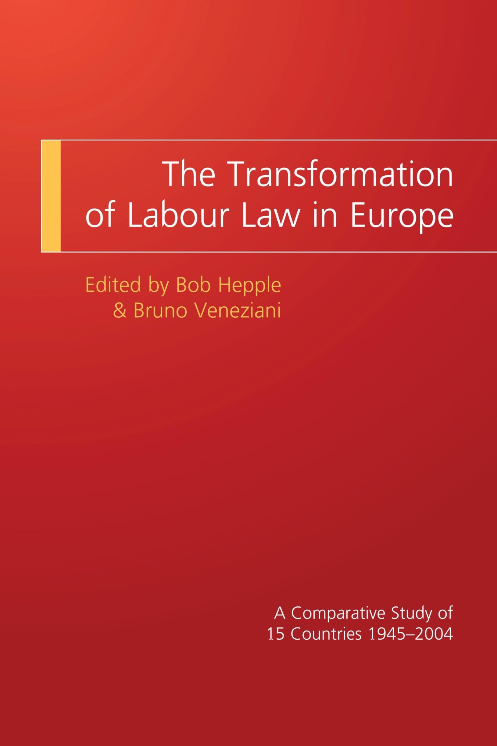 The Transformation of Labour Law in Europe Law