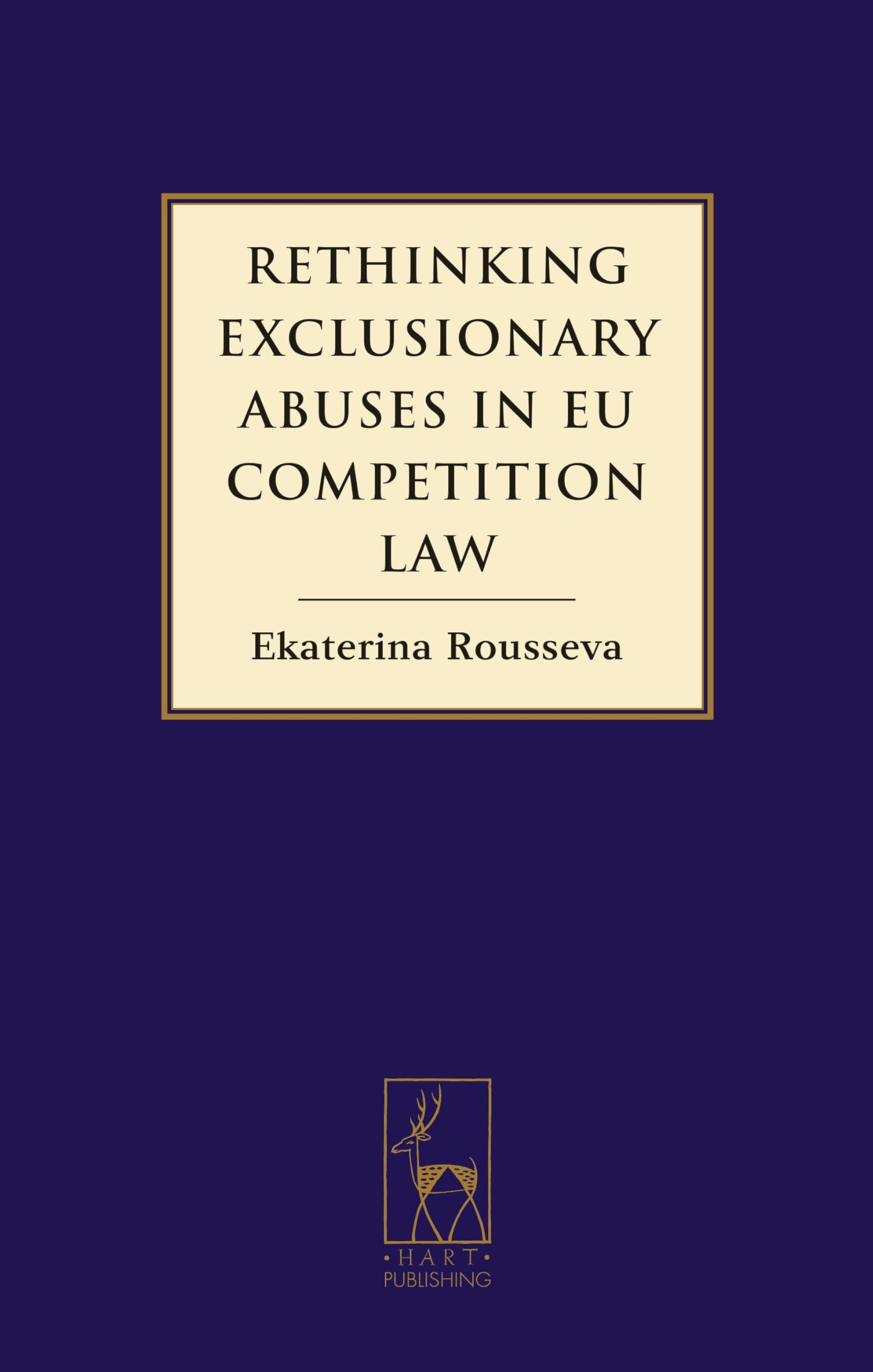 Rethinking Exclusionary Abuses in EU Competition Law Law