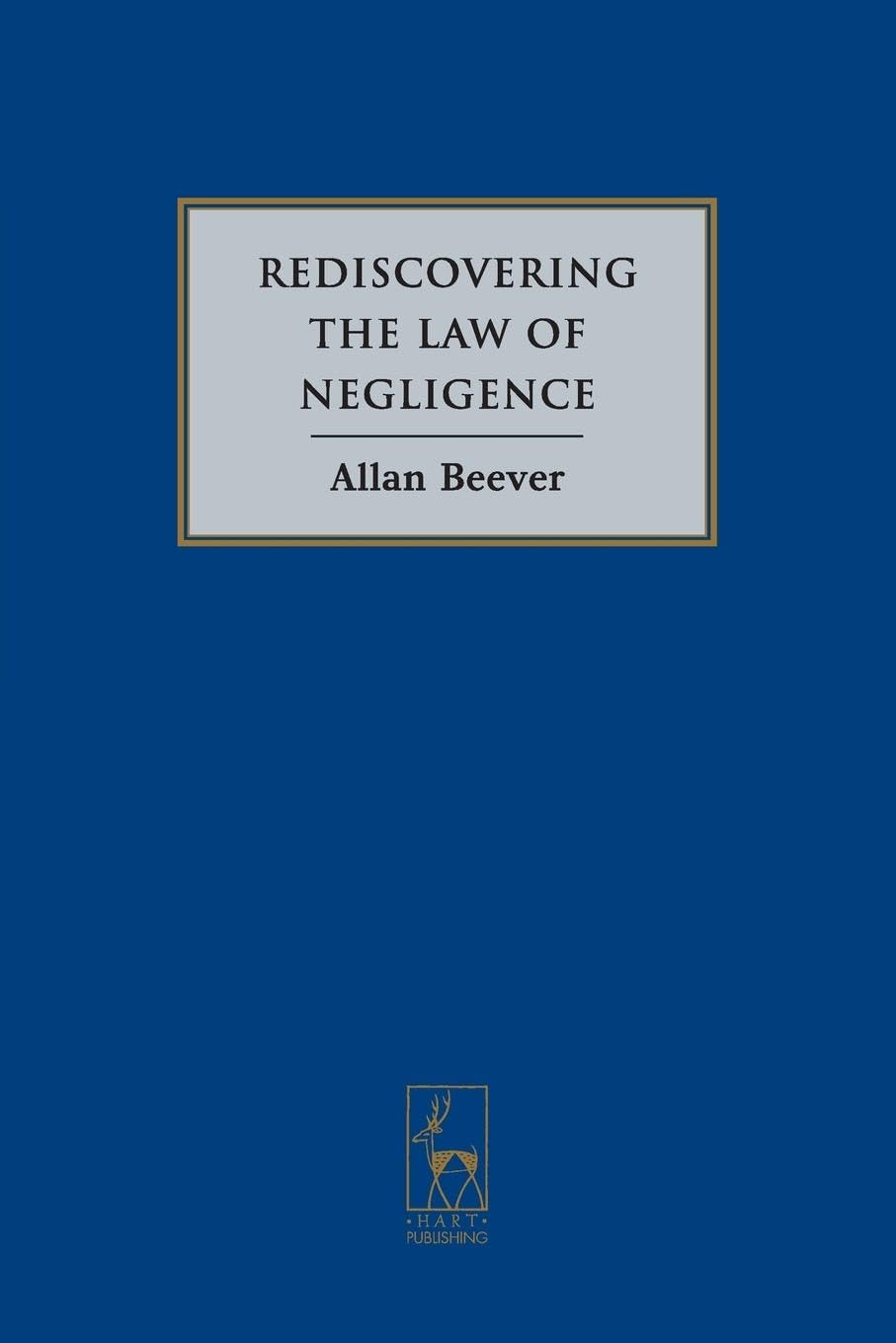 Rediscovering the Law of Negligence Law