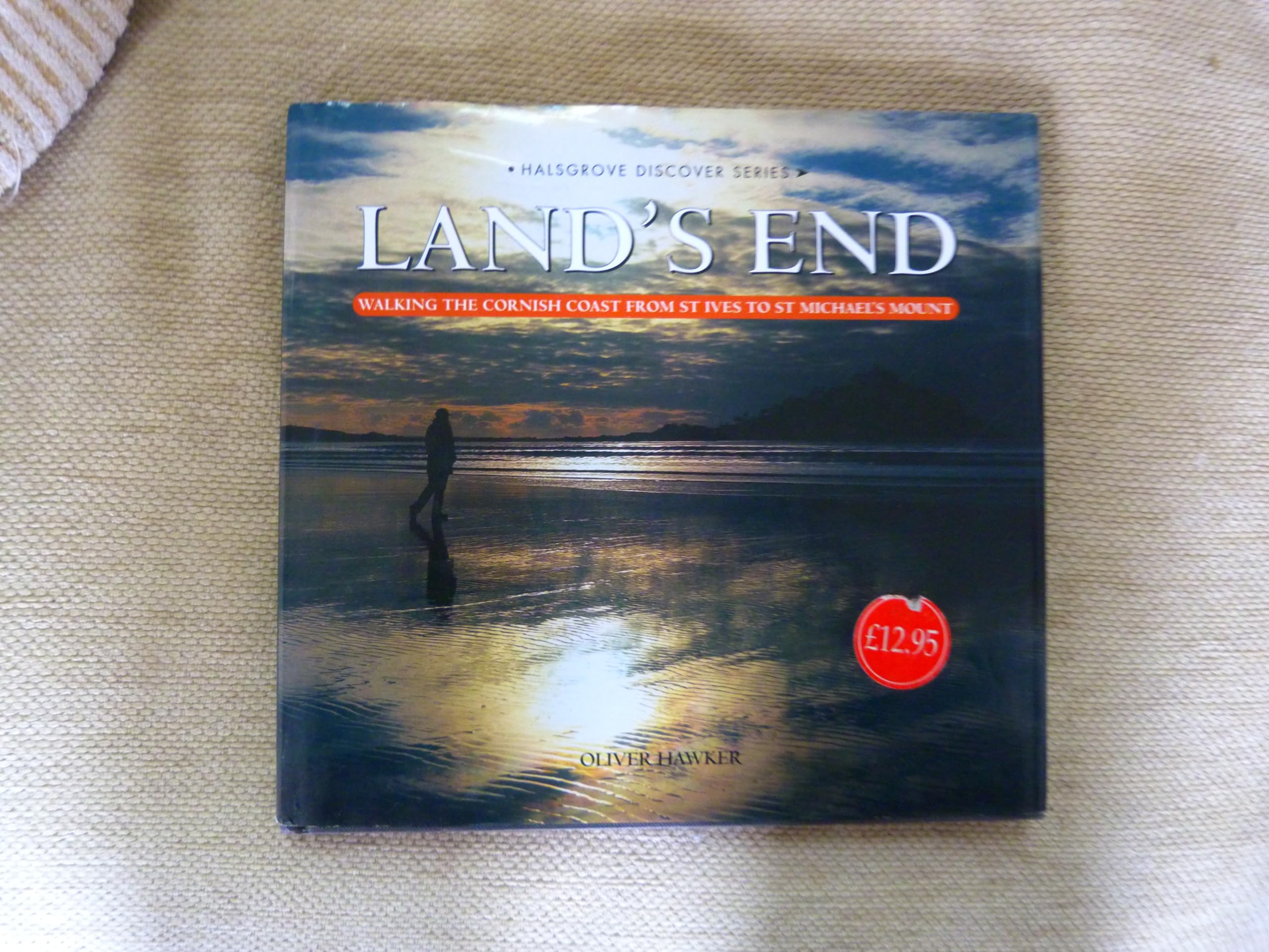 Land's End: The Coastal Footpath from St.Ives to St.Michael's Mount (Halsgrove Discover S.) Photography