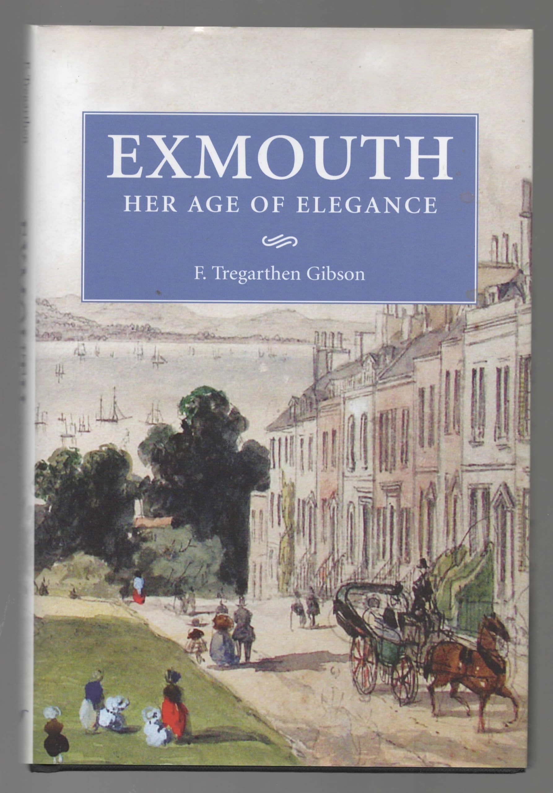 Exmouth: Her Age of Elegance book