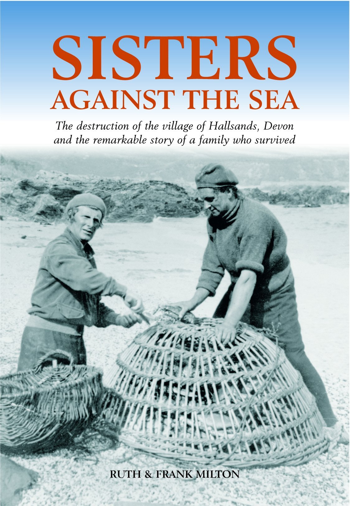 Sisters Against the Sea: The Remarkable Story of Hallsands book