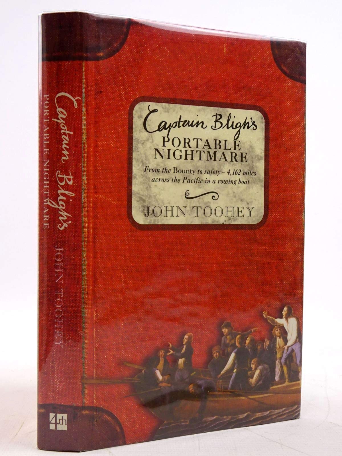 Captain Bligh’s Portable Nightmare: From The Bounty to Safety – 4,162 miles across the Pacific in a rowing boat Memories
