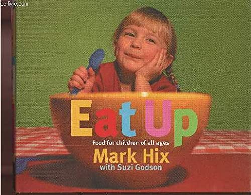 Eat Up: Food for Children of All Ages Leisure, Home & Garden