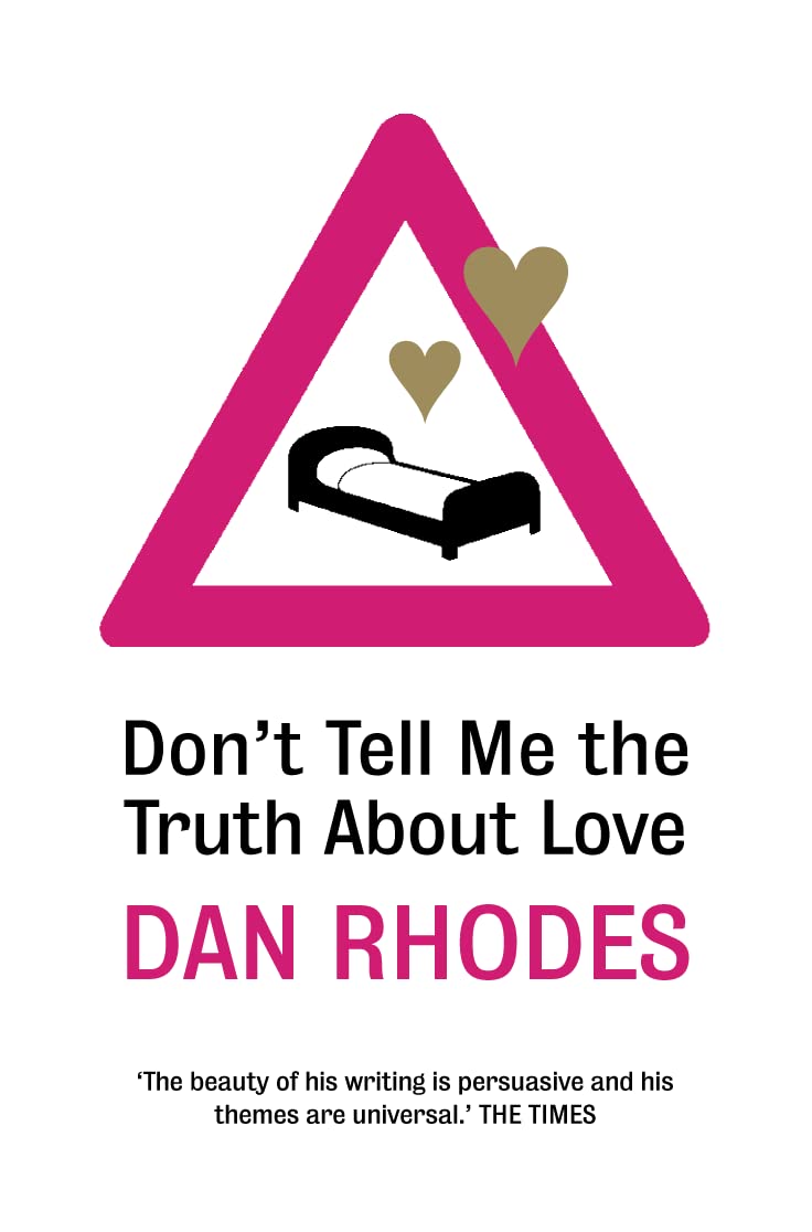 Don’t Tell Me the Truth About Love Essays & Short Stories