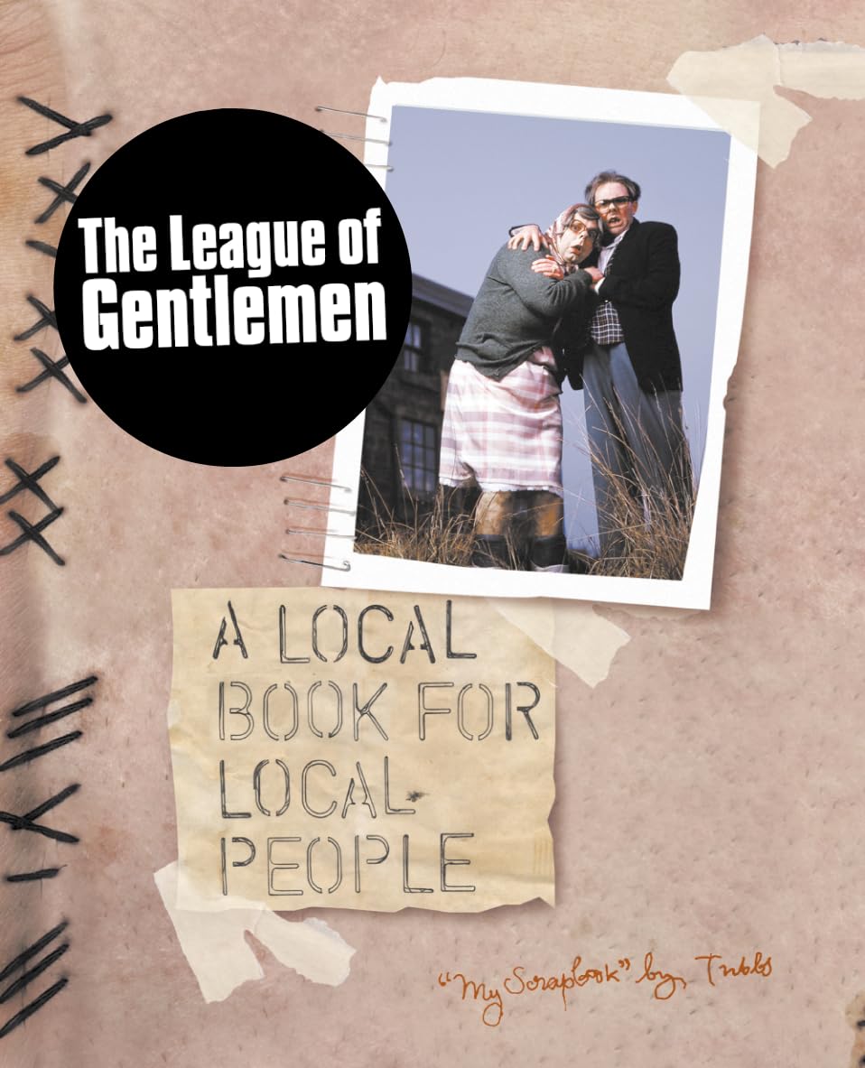 The League of Gentlemen: A Local Book for Local People Film, Art & Culture