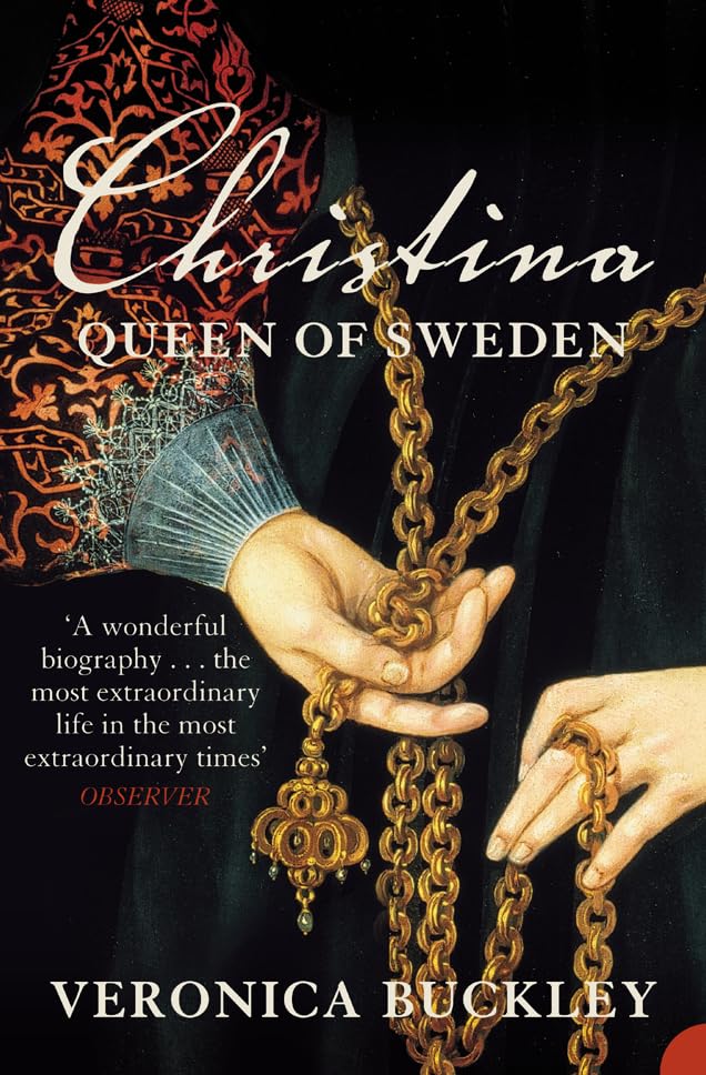 Christina Queen of Sweden: The Restless Life of a European Eccentric book