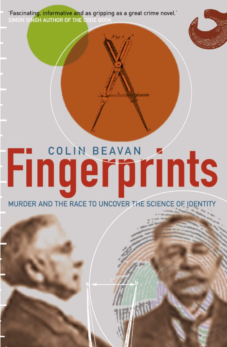 Fingerprints: Murder and the Race to Uncover the Science of Identity (Astrolog Complete Guides) Medicine