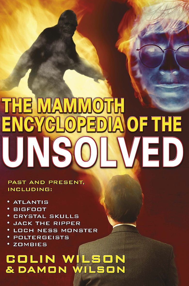 The Mammoth Encyclopedia of the Unsolved book