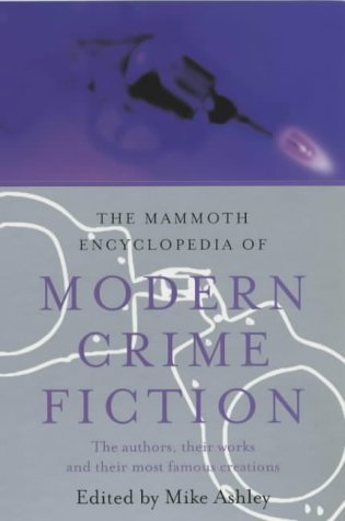 The Mammoth Encyclopedia of Modern Crime Fiction (Mammoth Books) Contemporary literature