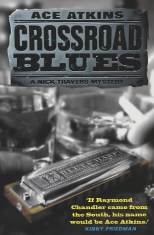 Crossroad Blues (A Nick Travers mystery) Contemporary literature