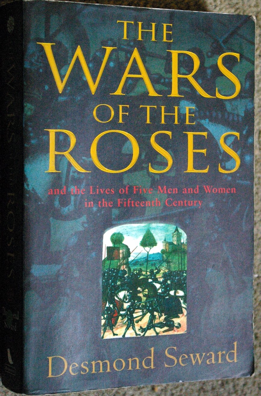 The Wars of the Roses: And the Lives of Five Men and Women in the Fifteenth Century Social Sciences