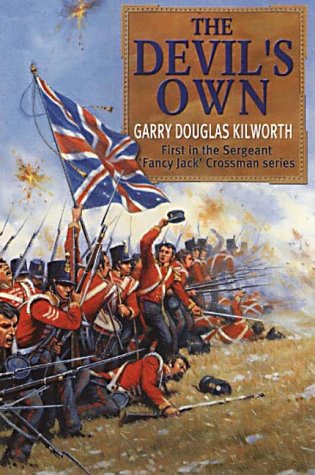 The Devil's Own; Sergeant Jack Crossman and the Battle of the Alma (First in the Sergeant 'Fancy Jack' Crossman Series) Action & Adventure