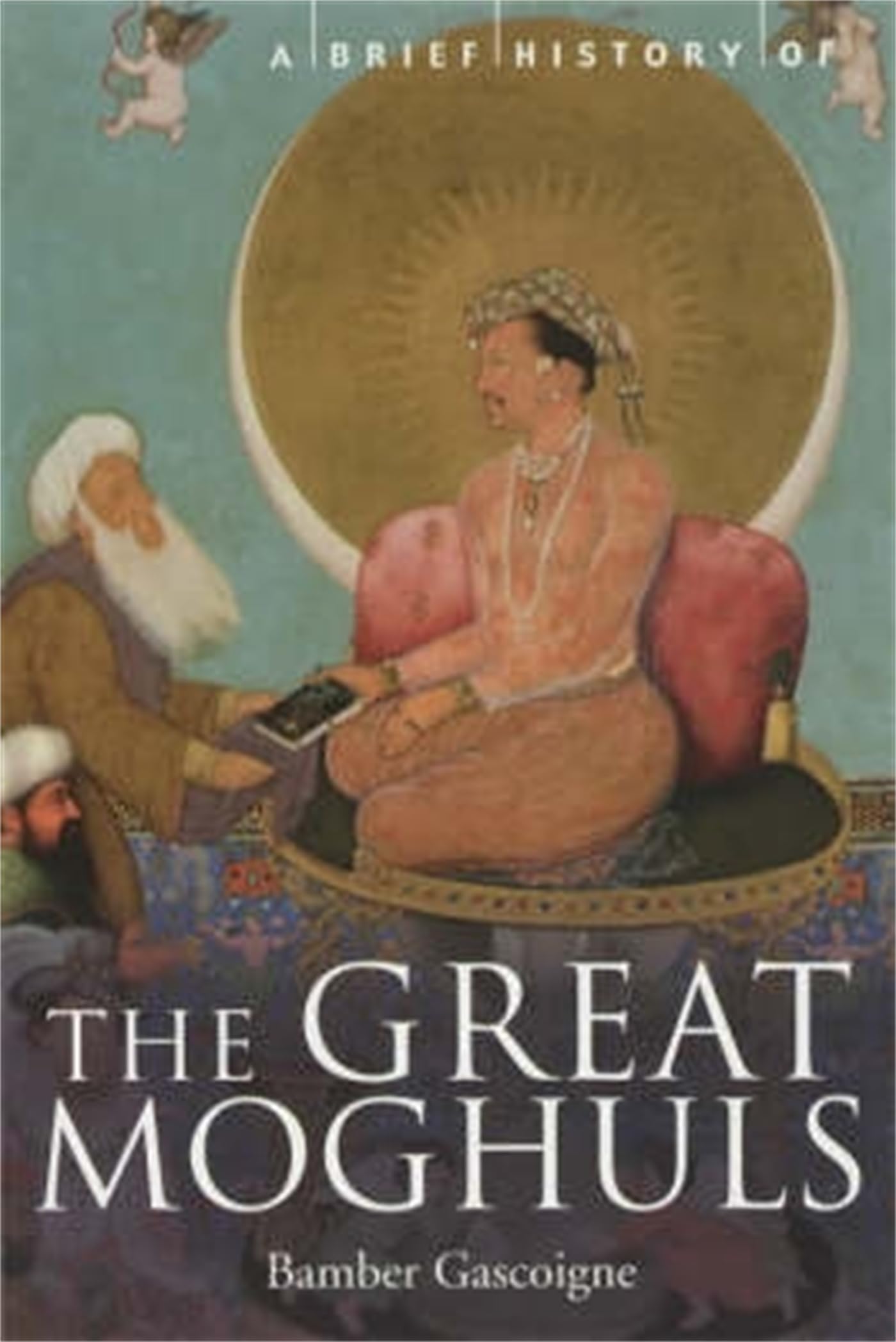 A Brief History of the Great Moghuls Social Sciences