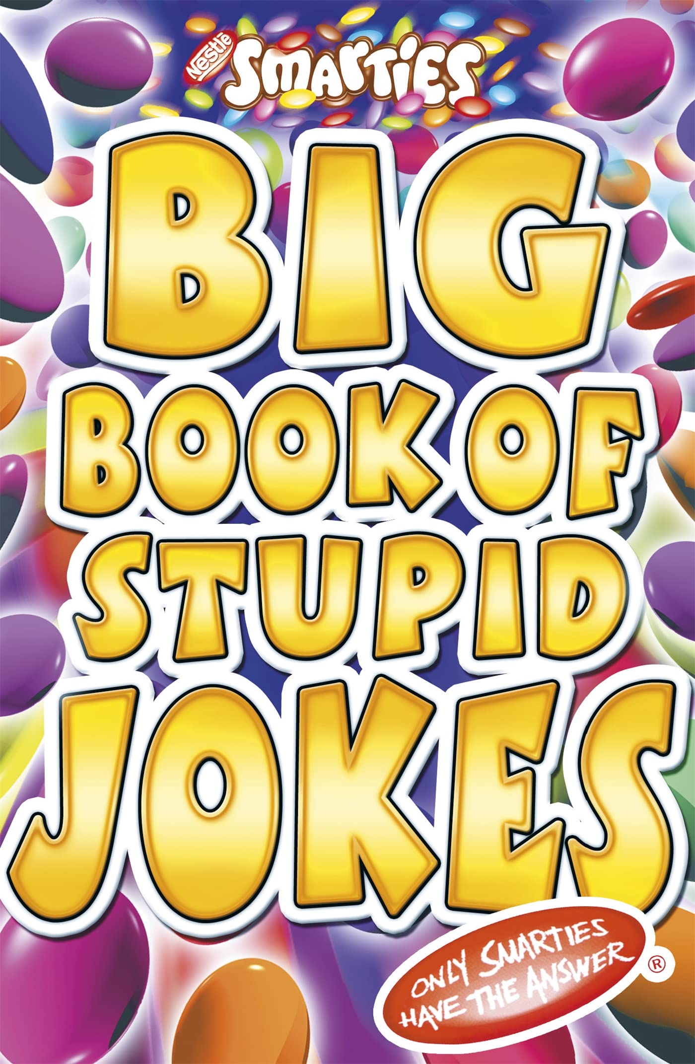 Smarties Big Book of Stupid Jokes Non-fiction