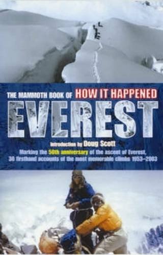 The Mammoth Book of How it Happened: Everest Geology & Geography