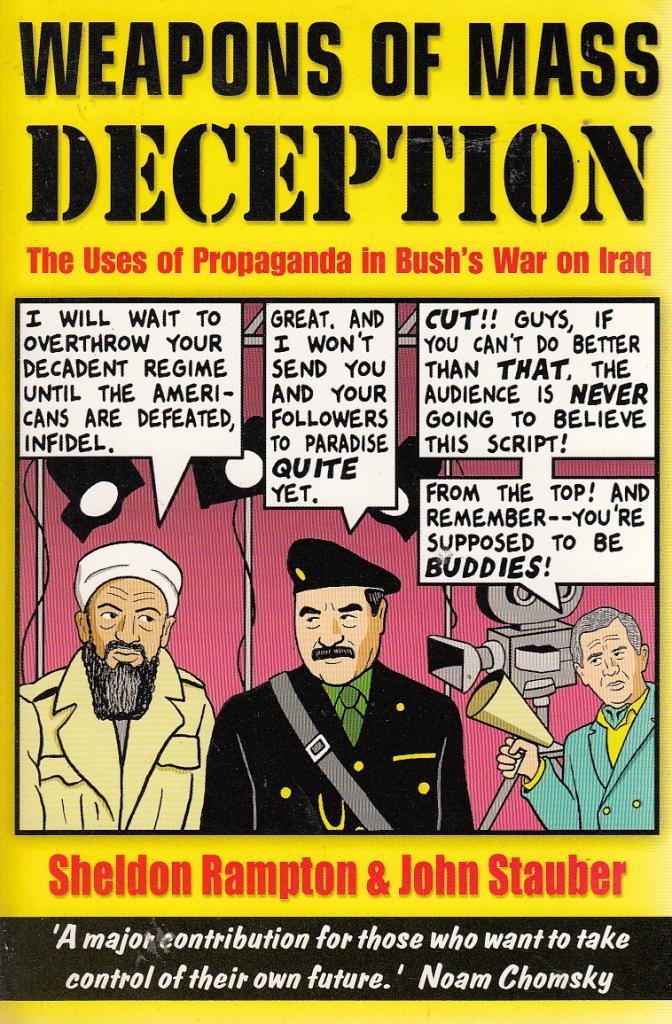 Weapons of Mass Deception: The Uses of Propaganda in Bush's War on Iraq General education