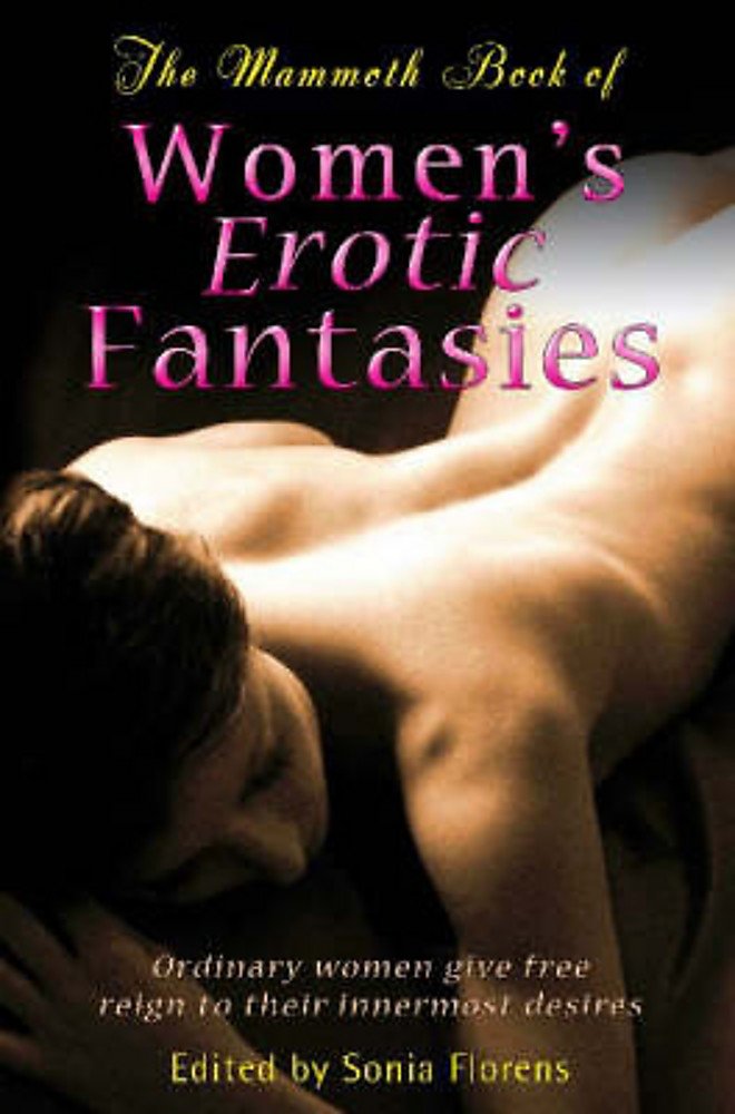 The Mammoth Book of Women's Erotic Fantasies (Mammoth Books) Books