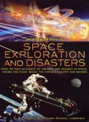 The Mammoth Book of Space Exploration and Disaster book
