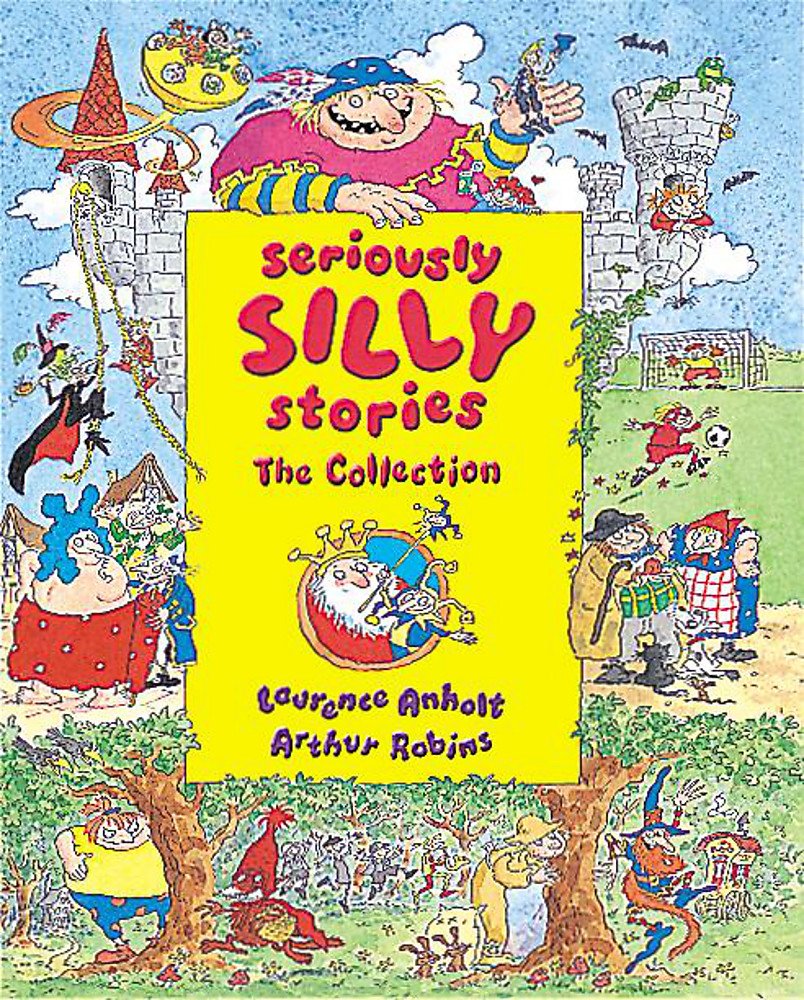 Seriously Silly Stories: The Collection Humour & Satire