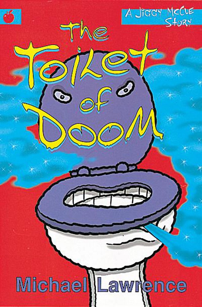 The Toilet Of Doom (Jiggy Mccue) Non-fiction