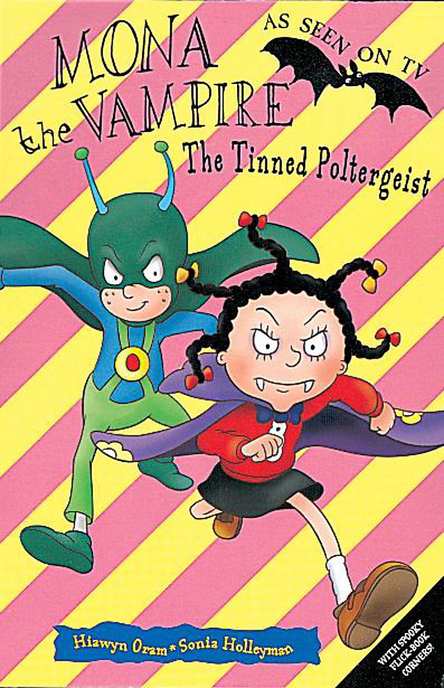 Mona The Vampire And The Tinned Poltergeist (Mona The Vampire: S C, Band 14) Novels & Short Stories