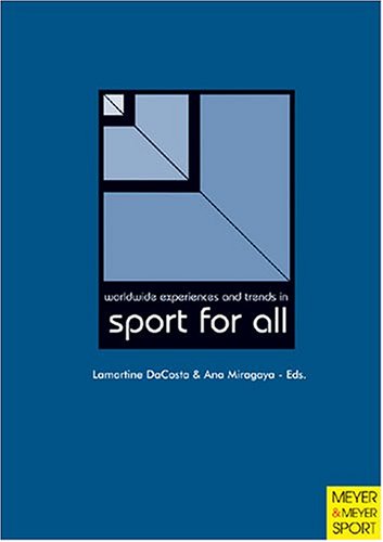 Worldwide Experiences and Trends in Sport for All Leisure & Fun