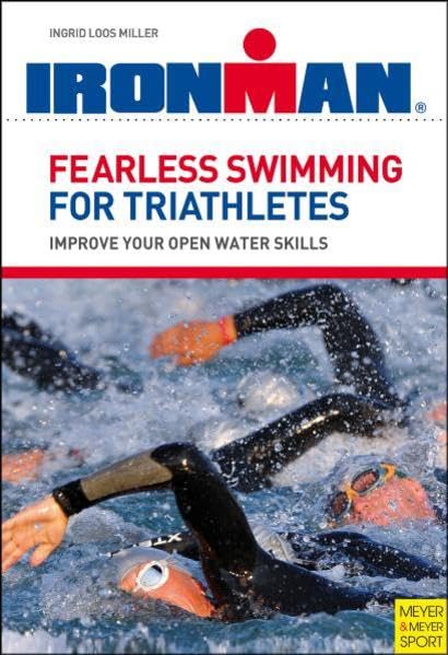 Fearless Swimming for Triathletes Leisure & Fun