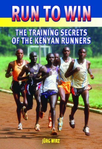 Run to Win: The Training Secrets of the Kenyan Runners Leisure & Fun