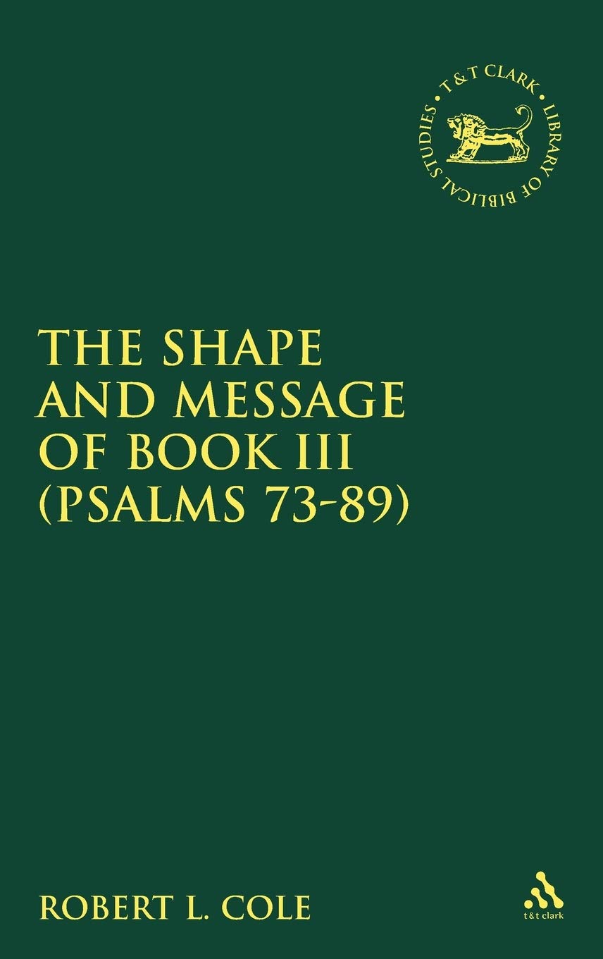 Shape and Message of Book III (Psalms 73-89) Religion & Esotericism