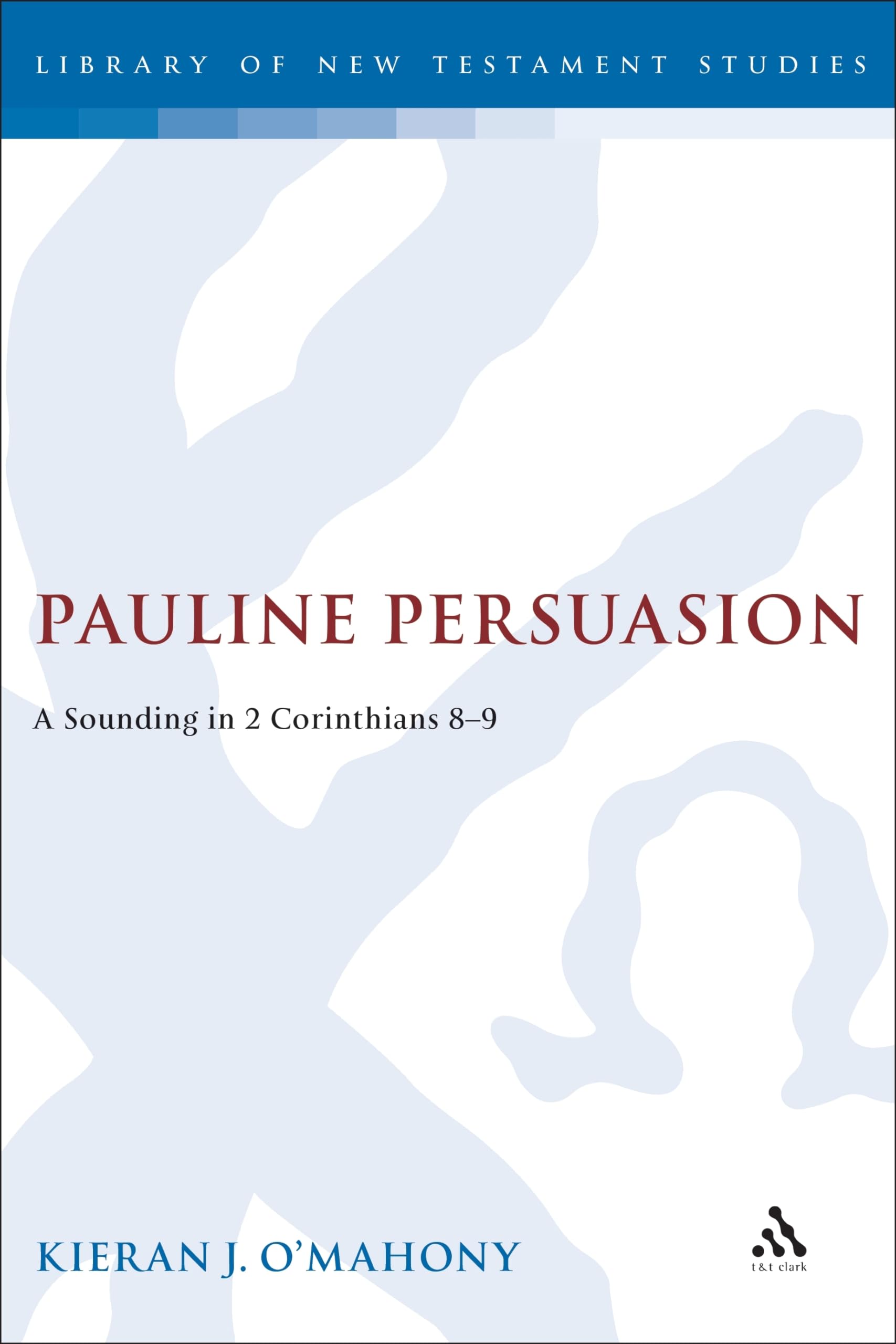 Pauline Persuasion Religion & Esotericism