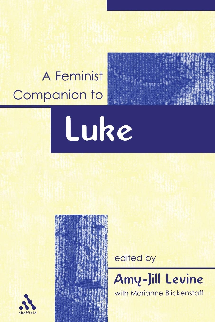 A Feminist Companion to Luke (Feminist Companion to the New Testament and Early Christian Writings) Books