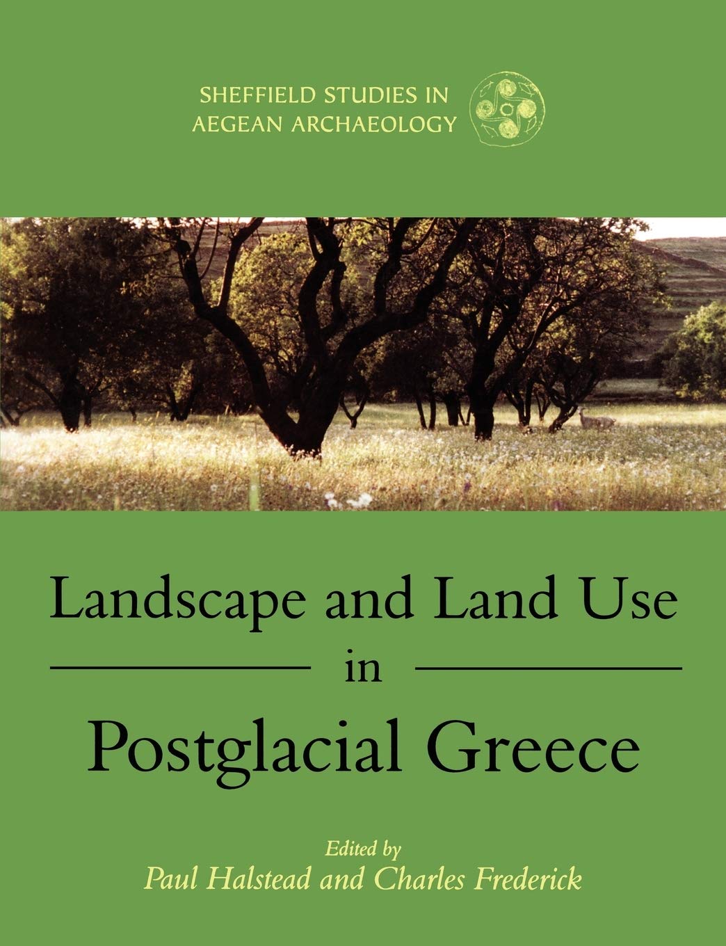 Landscape and Land Use in Postglacial Greece Geology & Geography
