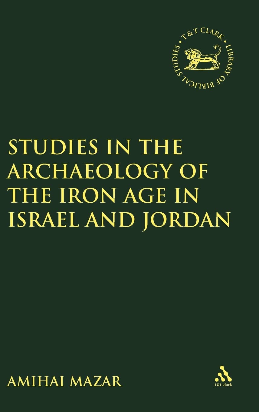 Studies in the Archaeology of the Iron Age in Israel and Jordan Social Sciences