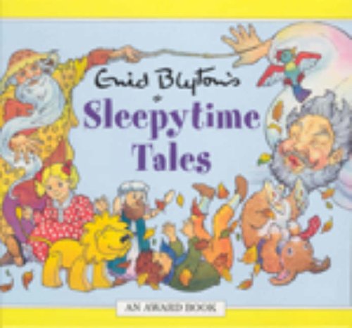 Sleepytime Tales (Enid Blyton's Anthologies) Novels & Short Stories