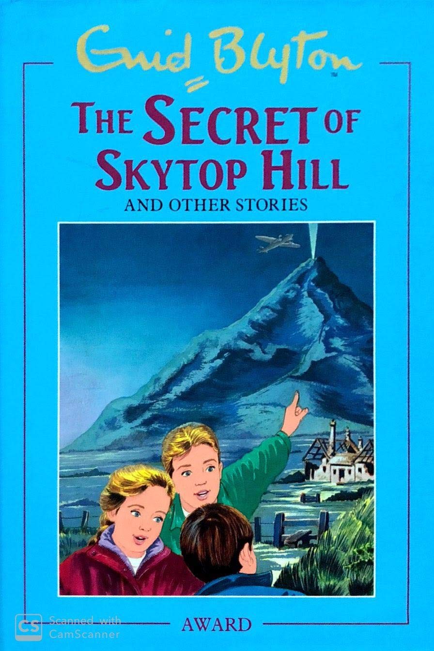 The Secret of Skytop Hill: and Other Stories (Enid Blyton's Omnibus Editions) Novels & Short Stories