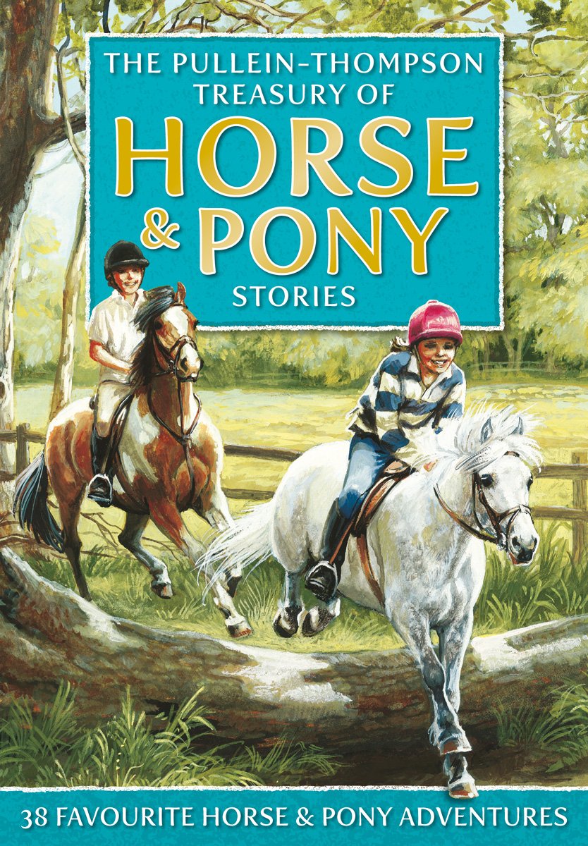 Treasury of Horse and Pony Stories Novels & Short Stories