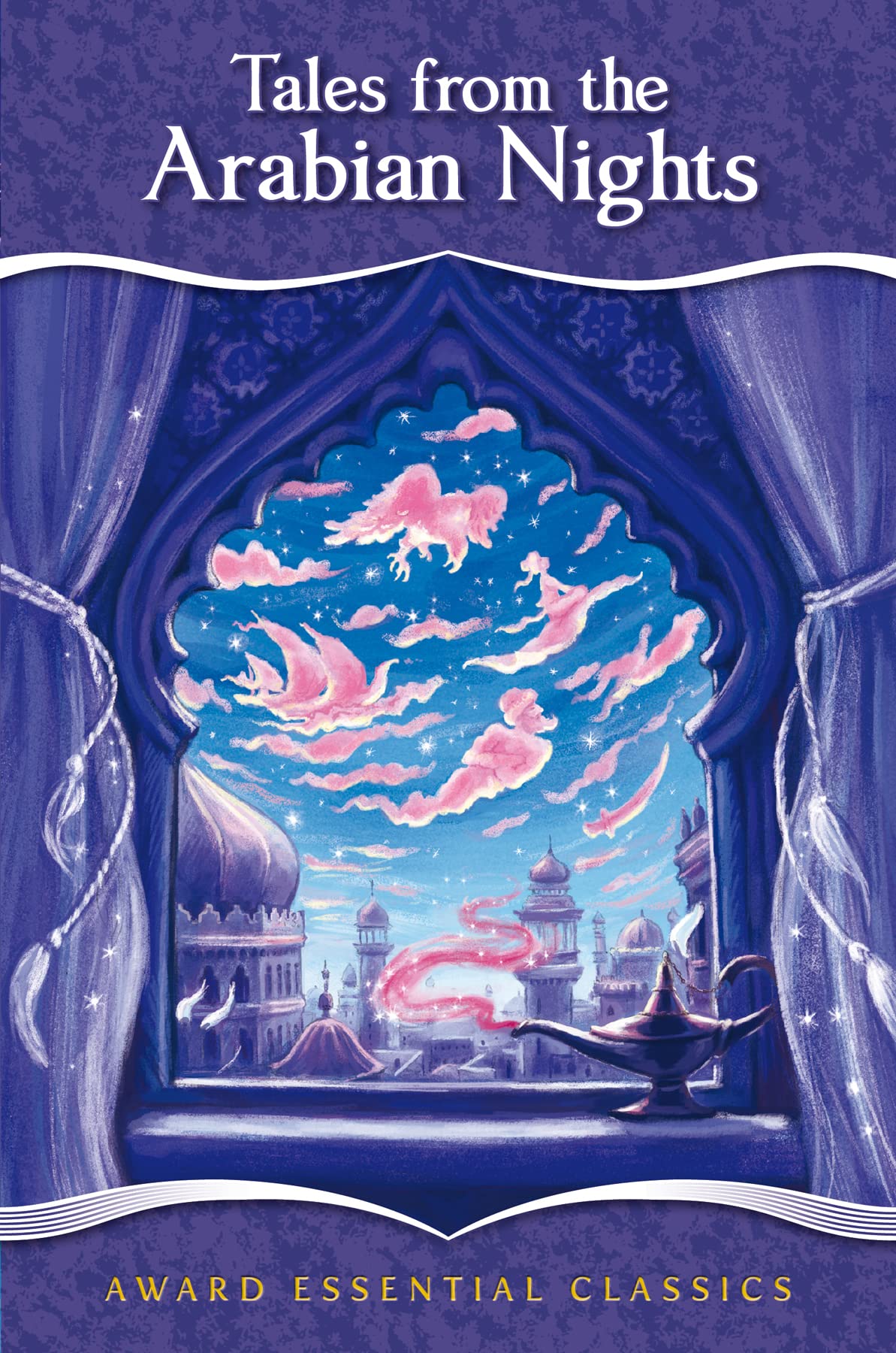 Tales from the Arabian Nights: An Essential Classic for Ages 8 and Up (Award Essential Classics, Band 2) Novels & Short Stories