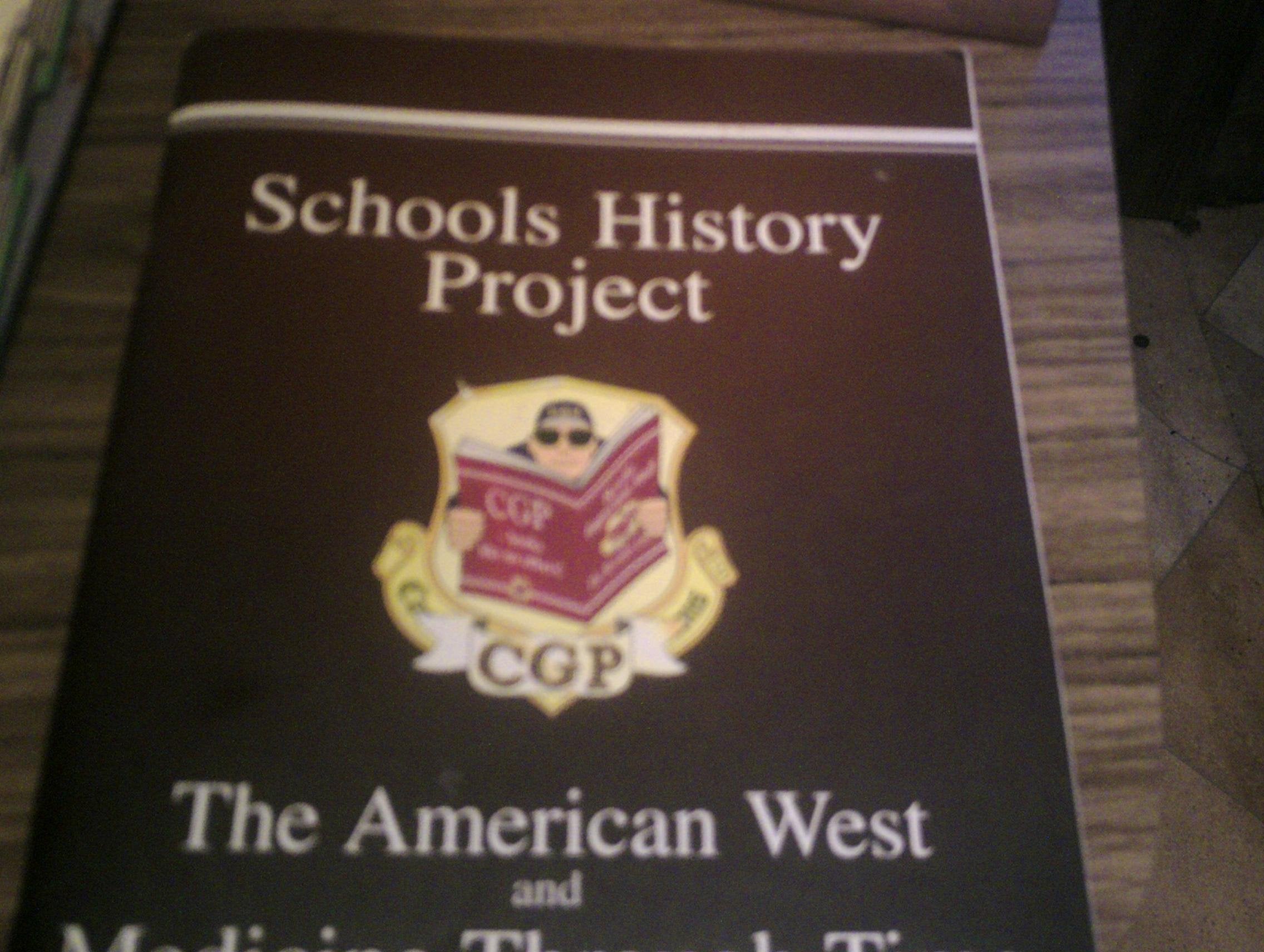GCSE History American West & Medicine Through Time (Schools History Project) (GCSE Schools History Project Revision Guide: The American West and Medicine Through Time) Education & Training