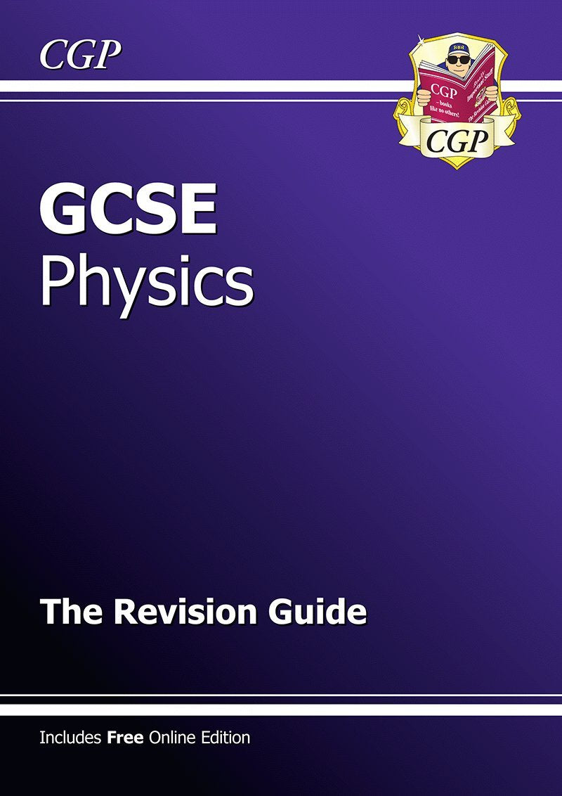 GCSE Physics Revision Guide (with Online Edition) (A*-G Course) Business & Technology