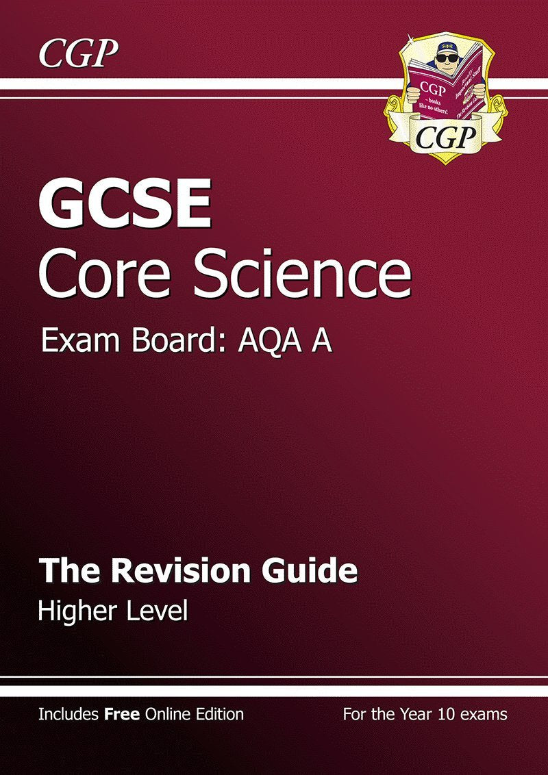 GCSE Core Science AQA A Revision Guide - Higher Level (with online edition) (A*-G course) Professional & Reference Books