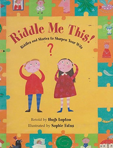 Riddle ME This!: Riddles and Stories to Sharpen Your Wits Tiptoi & Games