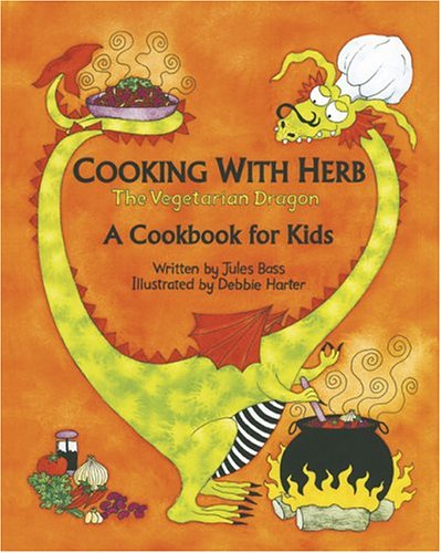 Cooking With Herb: The Vegetarian Dragon Novels & Short Stories