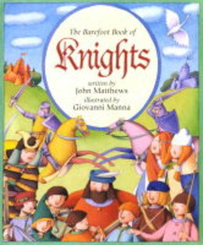 The Barefoot Book of Knights Fairy Tales & Legends
