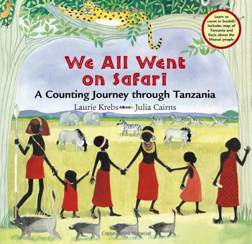 We All Went on Safari: A Counting Journey Through Tanzania book
