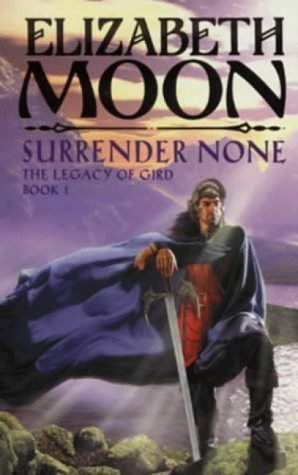 Surrender None: The Legacy of Gird Book One Fantasy & Sci-Fi