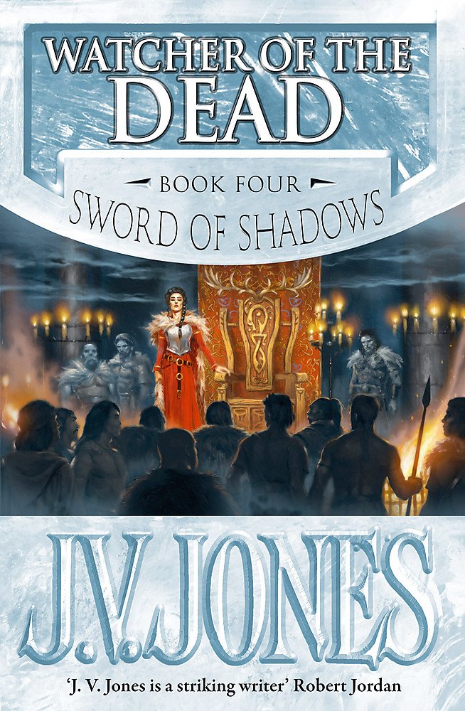 Watcher Of The Dead: Book 4 of the Sword of Shadows Fantasy & Sci-Fi